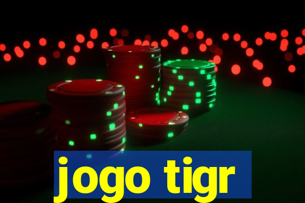 jogo tigr